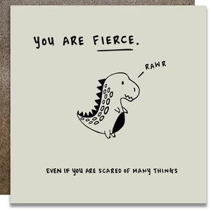 You Are Fierce Card