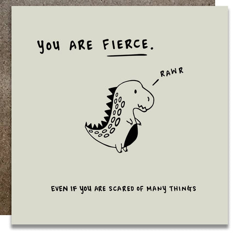 You Are Fierce Card