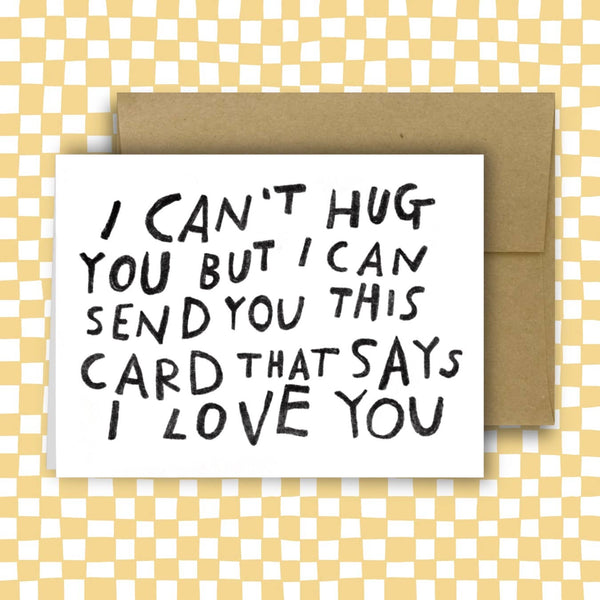 CAN’T HUG YOU Greeting Card