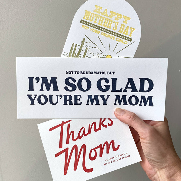 So Glad Mom Letterpress Card