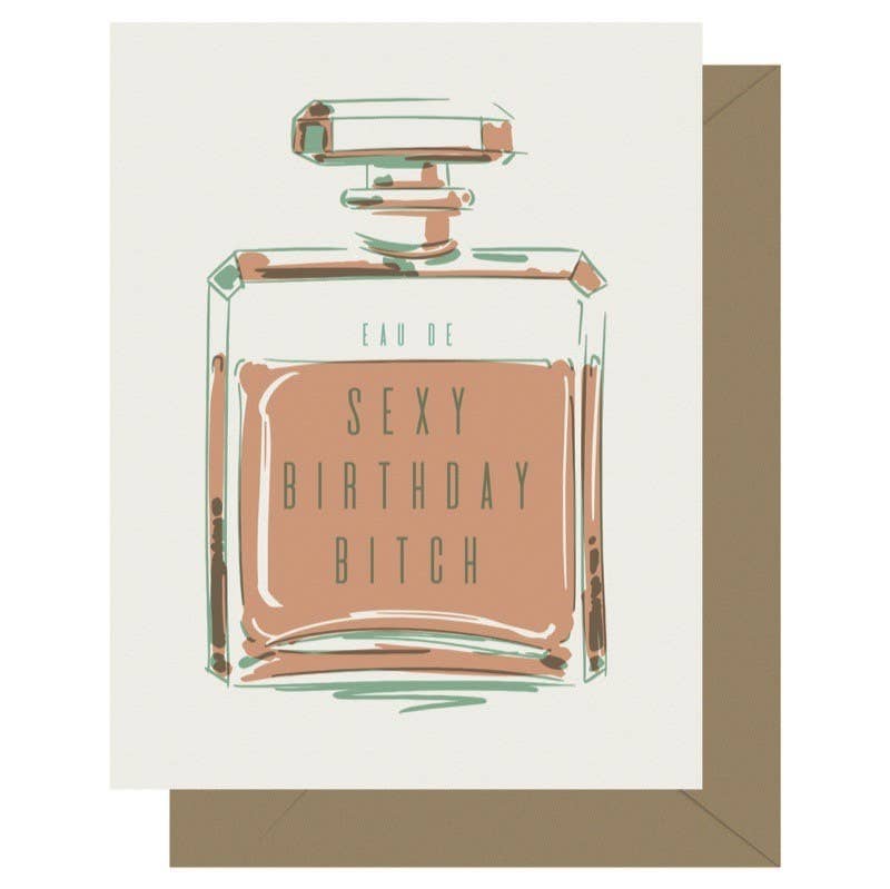Letterpress Eau de Sexy Birthday Greeting Card