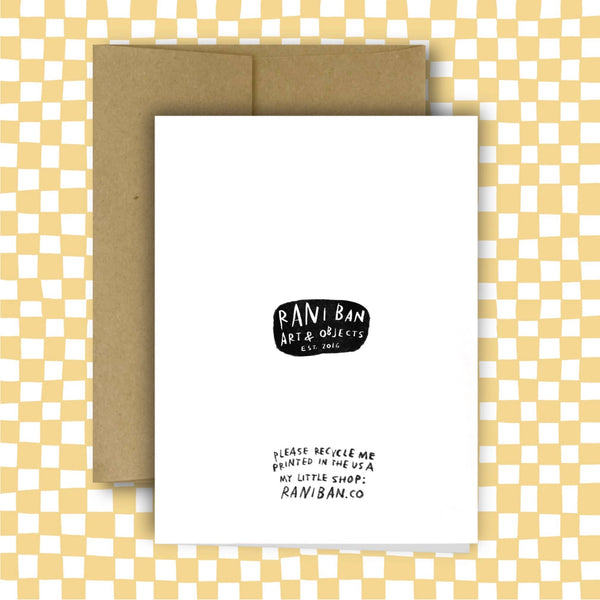 BROUGHT ME TO YOU Greeting Card