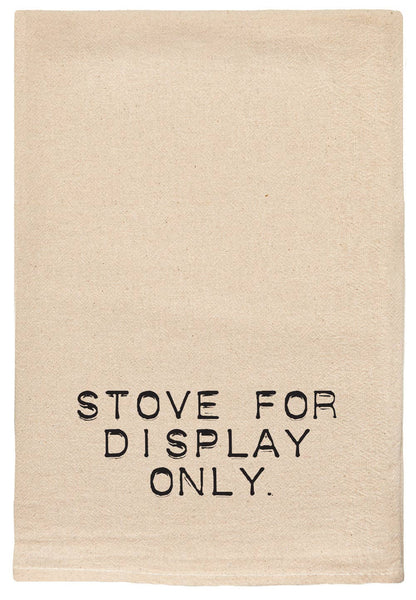 Stove For Display Only Funny Kitchen Tea Towels With Sayings