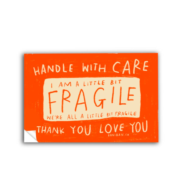 A LITTLE BIT FRAGILE Sticker
