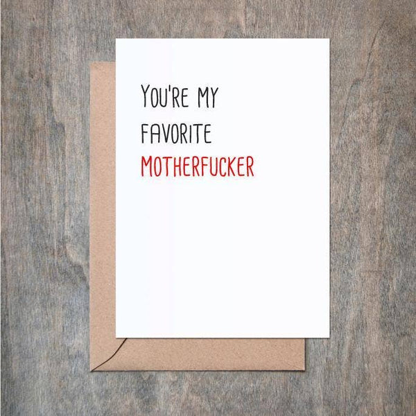 You're My Favorite MotherFucker