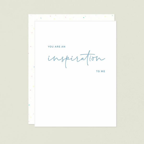 You Are An Inspiration Letterpress Greeting Card