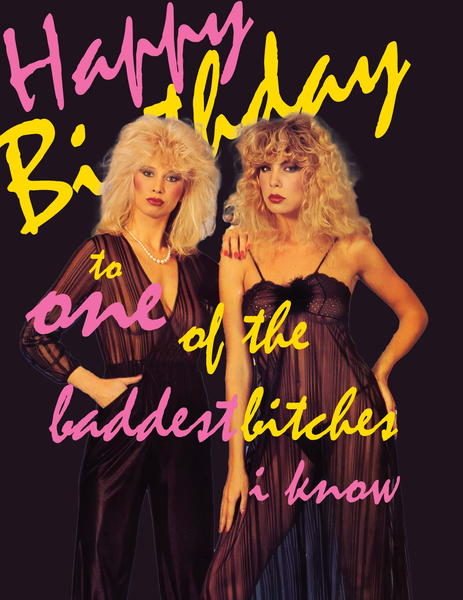 BADDEST BITCHES 80's birthday card