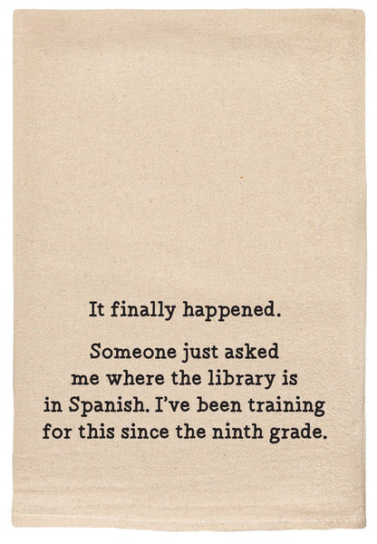 Snarky towels with sayings on them | Spanish library