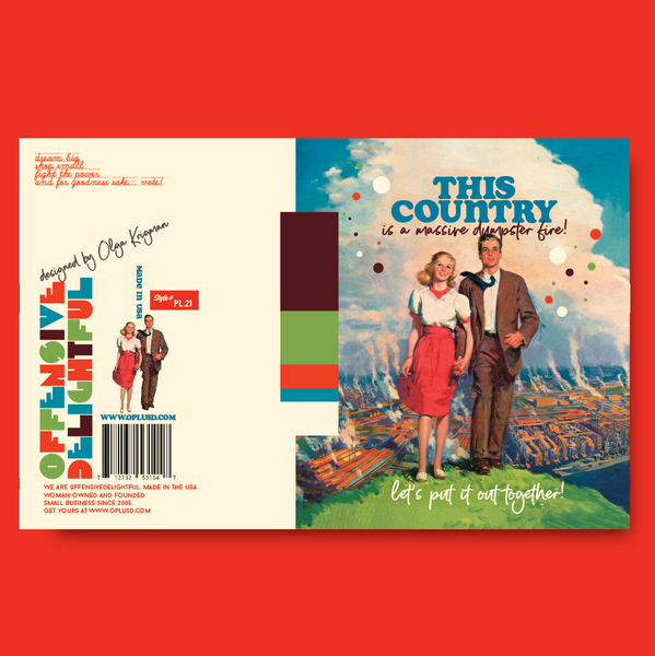 COUNTRY DUMPSTER FIRE political greeting card