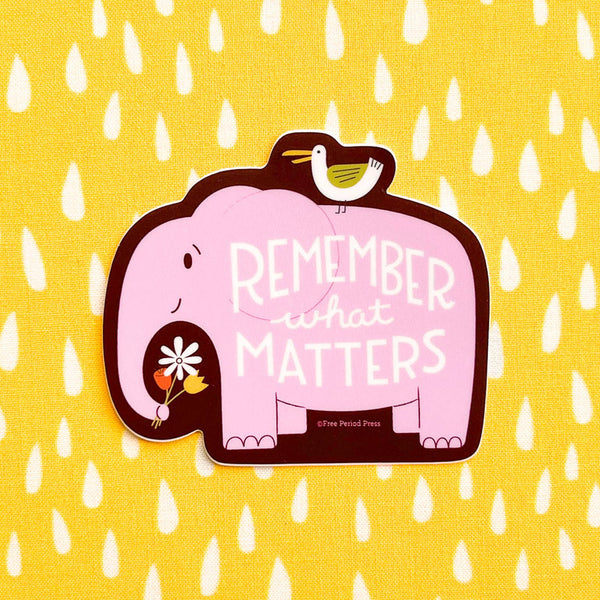 Remember What Matters Elephant Vinyl Decal Sticker