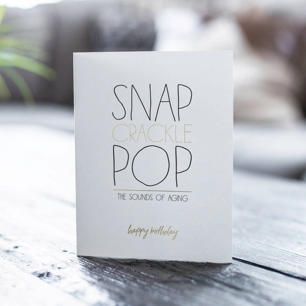 Snap Crackle Pop – Funny Birthday Card