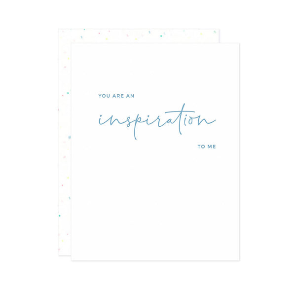 You Are An Inspiration Letterpress Greeting Card