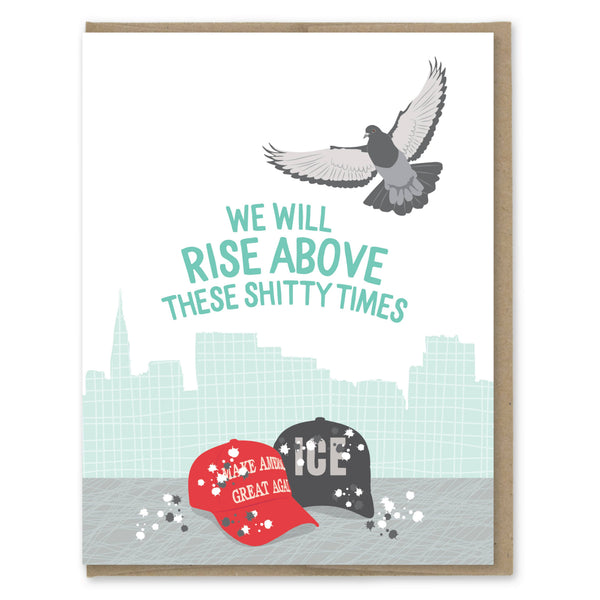 Rise Above Shitty Times Card