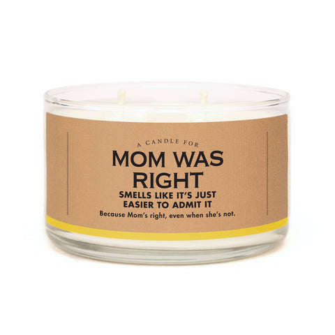 A Candle for Mom Was Right | Funny Mother's Day Candle