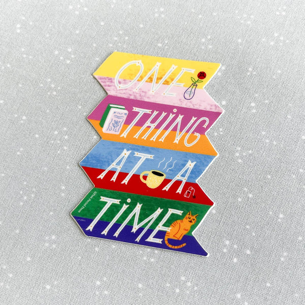 One Thing At a Time Vinyl Decal Sticker