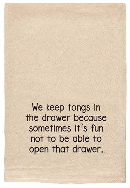 We keep tongs in the drawer Kitchen Tea Towels
