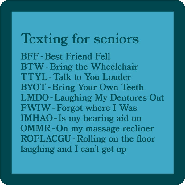 COASTER Texting For Seniors | Funny Gift | Home Bar Decor