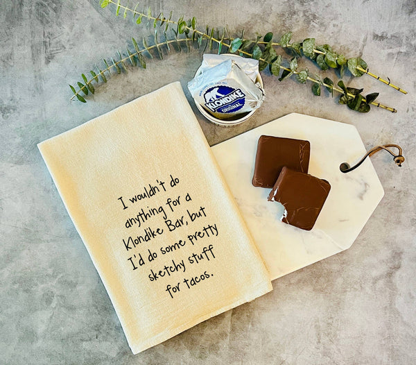 Klondike Bar and Tacos | Kitchen towels with sayings on them