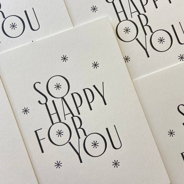 So Happy For You Letterpress Congratulations Greeting Card
