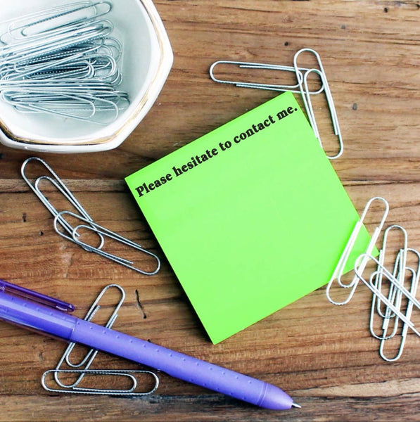 Please hesitate to contact me | funny sticky notes