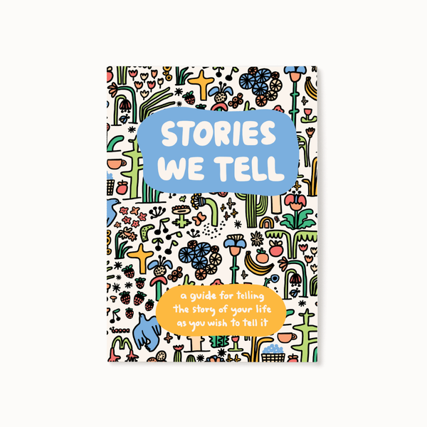 Stories We Tell Guided Journal