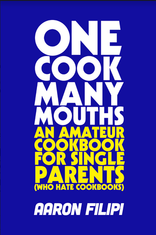 One Cook Many Mouths Cookbook