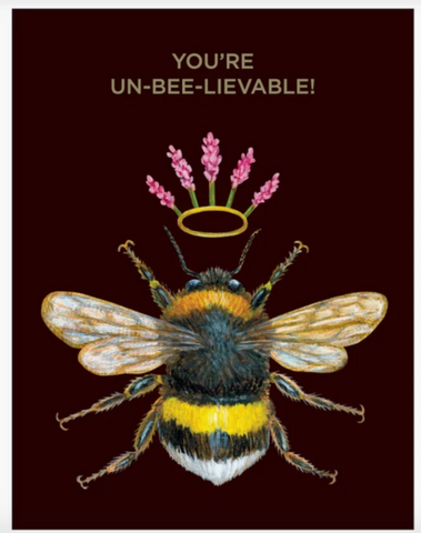Un-Bee-Lievable Greeting Card