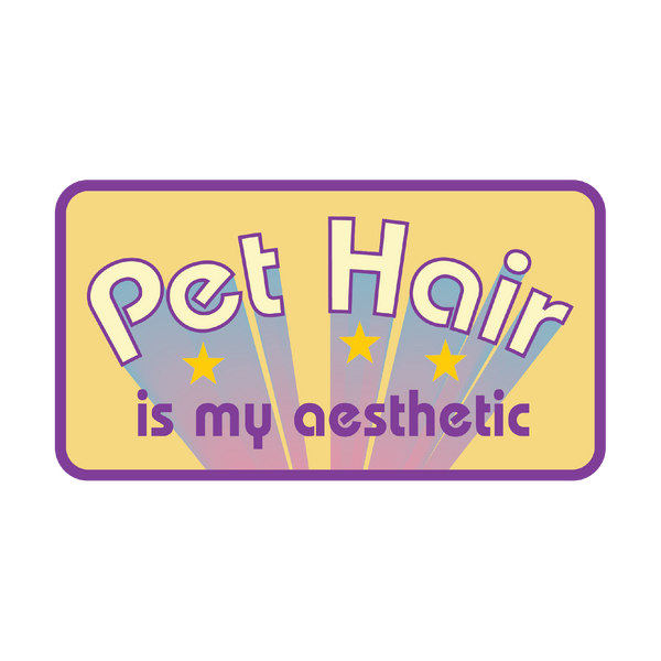 Pet Hair is My Aesthetic Sticker | Funny 70s Patch Stickers