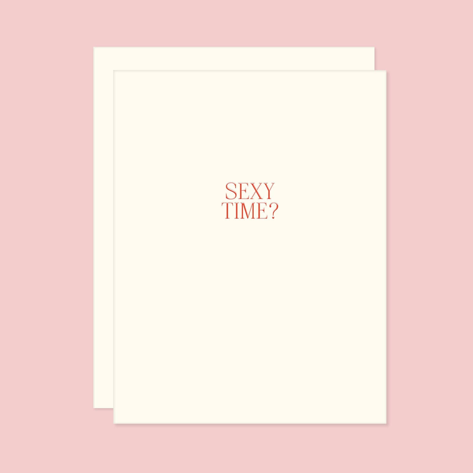 Sexy Time? Letterpress Card