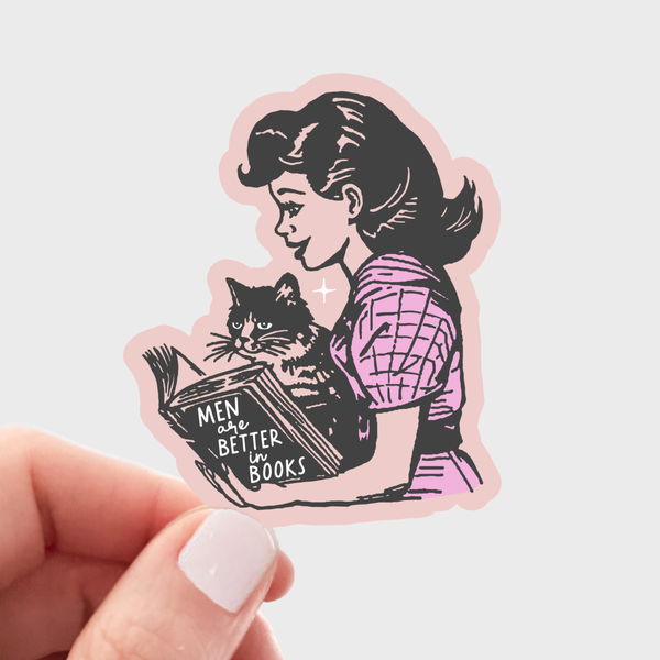 Men are Better in Books Sticker - feminism, cat, book shop