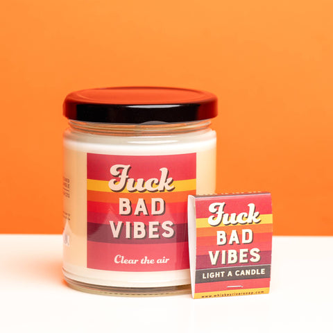 Fuck Bad Vibes Candle and Matchbook | Funny Candle