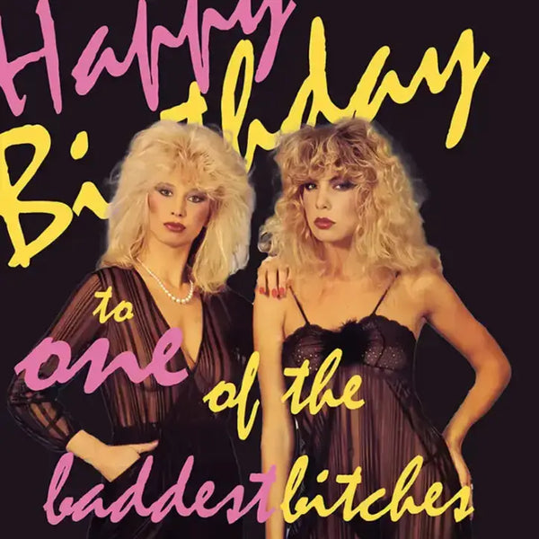 BADDEST BITCHES 80's birthday card