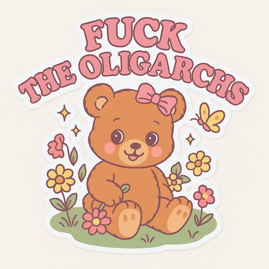 Fuck the Oligarchs Funny Sticker