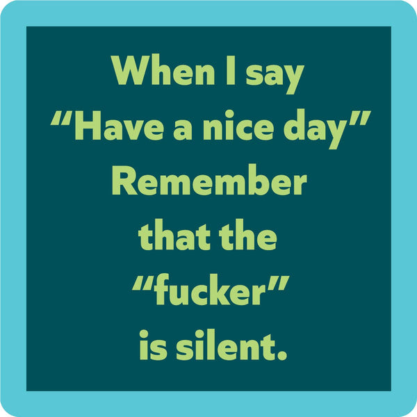 COASTER Nice Day | Funny Party Gift | Home Bar Decor