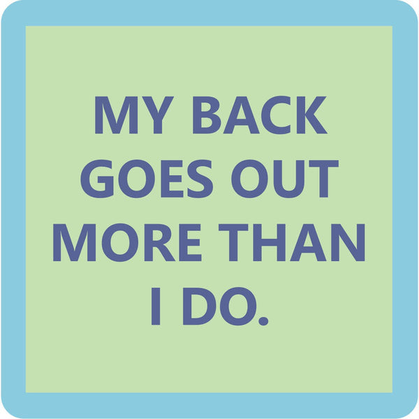COASTER My Back goes Out | Funny Home Gift | Home Bar Decor