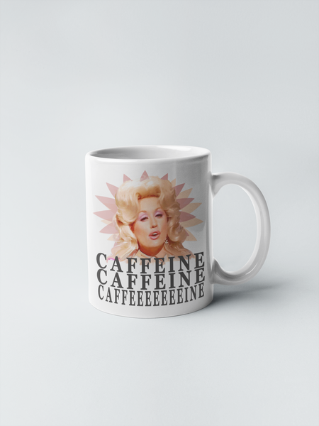 Dolly Parton - Caffeine, Caffeine Coffee Mug: Pink / 15 oz