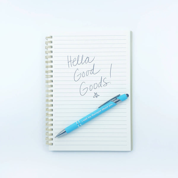 I told my therapist about you Pen - ballpoint, mental health