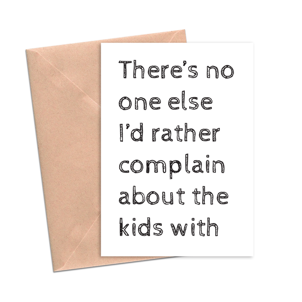 Complain About the Kids