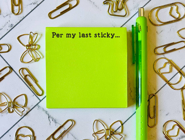 Per my last sticky | Sticky notes funny | Coworker gifts
