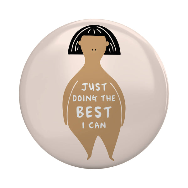 Doing the Best I Can Affirmation Fridge Magnet