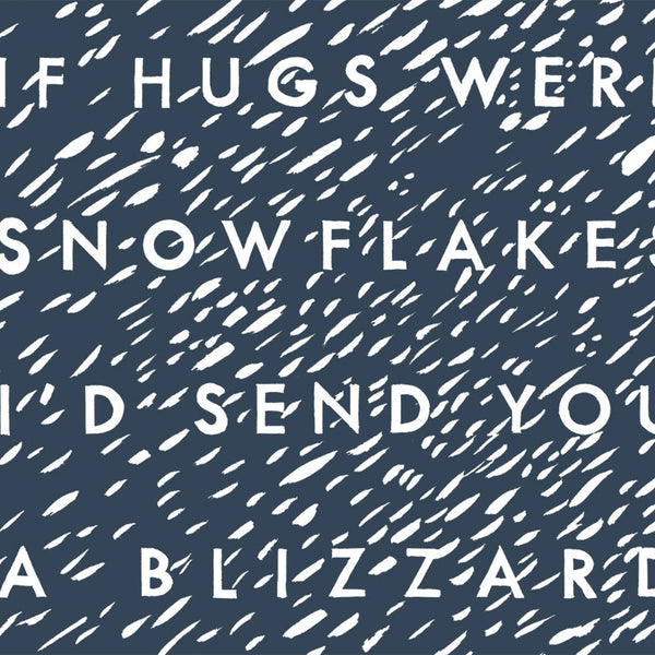 If Hugs were Snowflakes