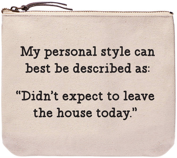Personal style | Didn't expect to leave house | Zipper pouch
