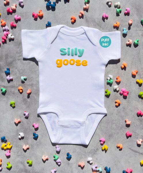 Silly goose | PUFF print | onesies with cute sayings: 12 month