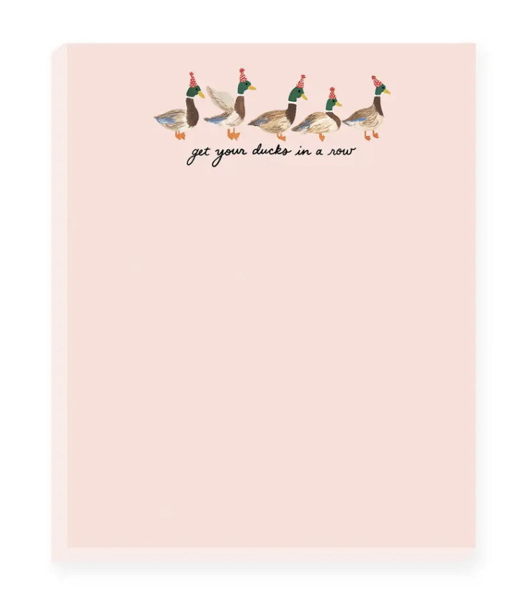 Get Your Ducks In a Row Notepad
