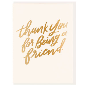 Thanks For Being A Friend - Foil Card