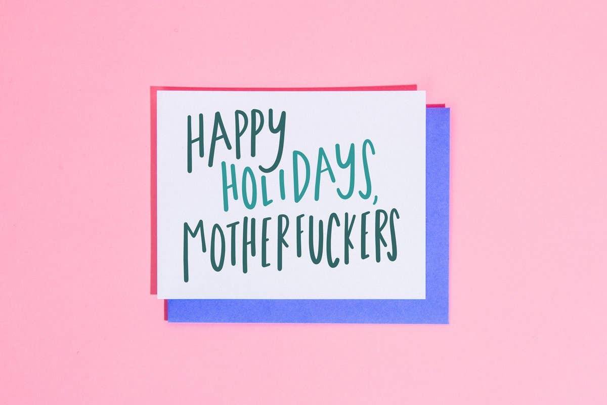 Happy Holidays Motherfuckers Card