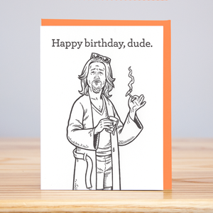 The Dude Birthday (Letterpress)