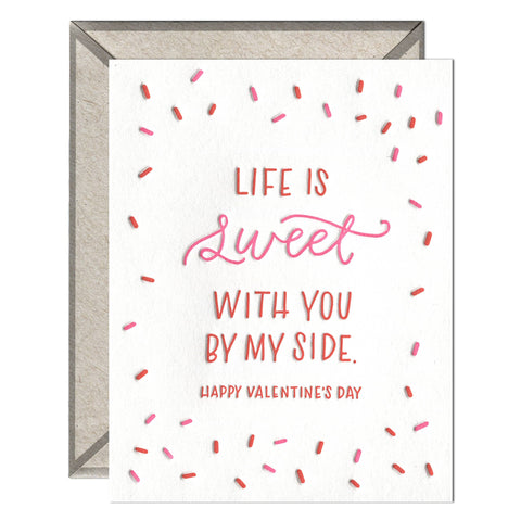 Life is Sweet Valentine - greeting card
