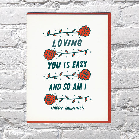 Loving You is Easy (and so am I) Valentine