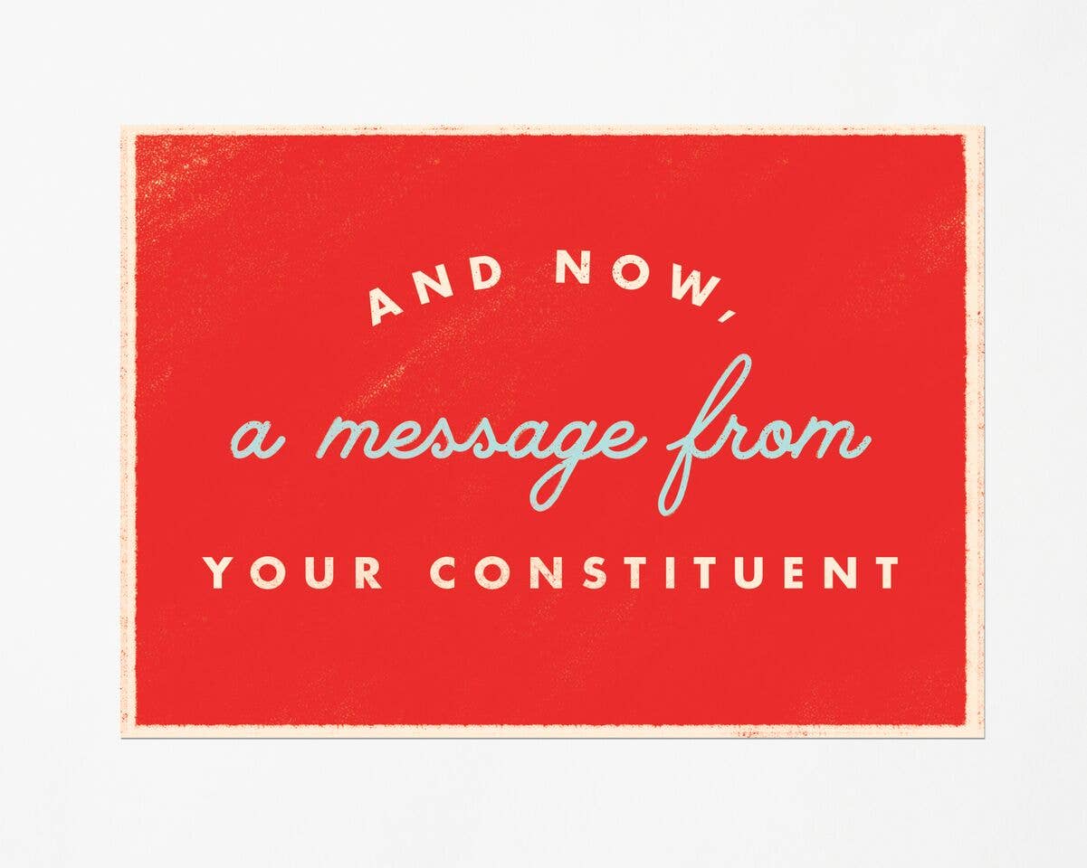 A Message from Your Constituent Postcard